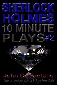 Sherlock Holmes 10 Minute Plays vol 2